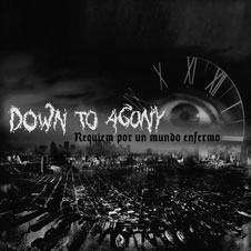 Down to Agony - Requiem por un mundo enfermo